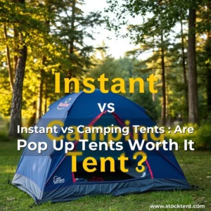 Read more about the article Instant vs Camping Tents : Are Pop  Up Tents Worth It