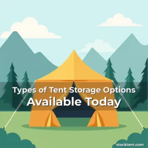 Read more about the article Types of Tent Storage Options Available Today